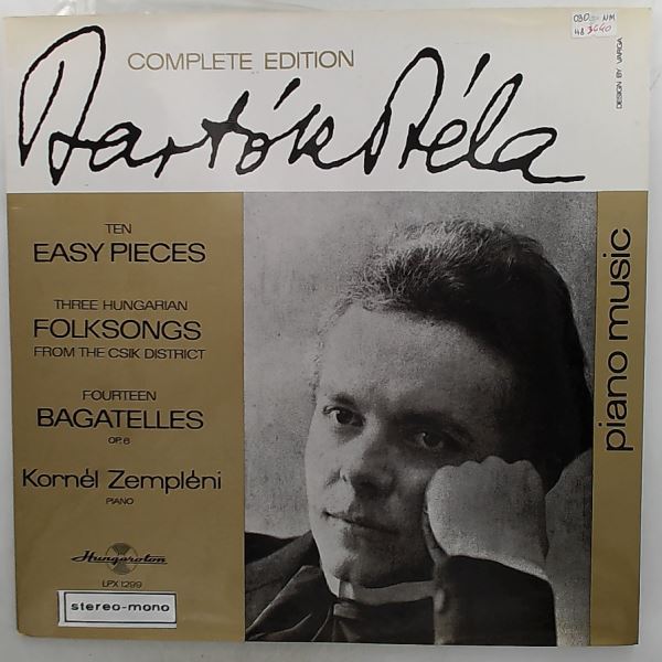 Zempleni Kornel — Bartok - Ten Easy Piano Pieces - Three Hungarian Folksongs From The Csik District - Fourteen Bagatelles, Op.6