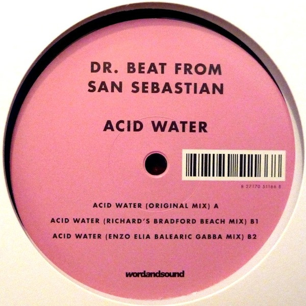 Dr. Beat From San Sebastian — Acid Water