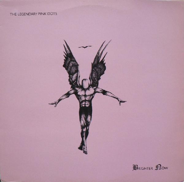 The Legendary Pink Dots — Brighter Now