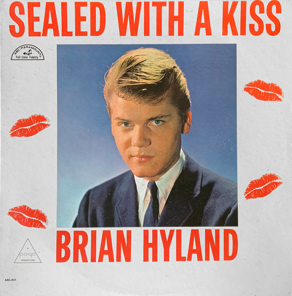 Brian Hyland — Sealed With A Kiss