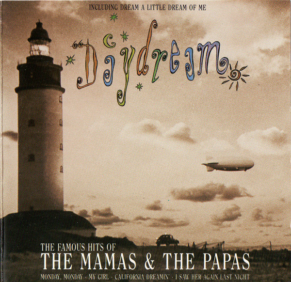 The Mamas & The Papas — Daydream (The Famous Hits Of The Mamas & The Papas)