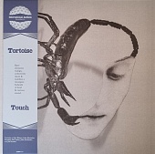 Tortoise — Touch