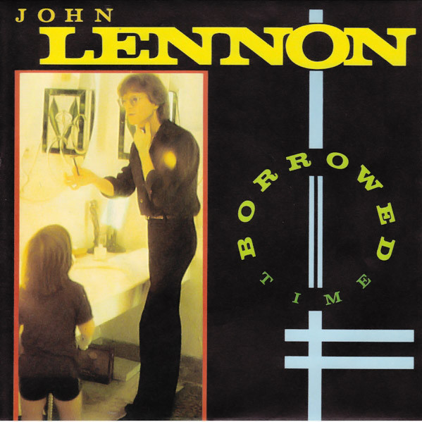 John Lennon — Borrowed Time