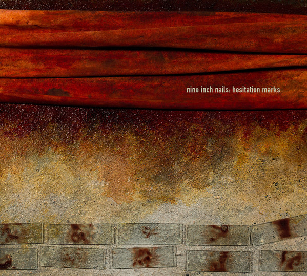 Nine Inch Nails — Hesitation Marks