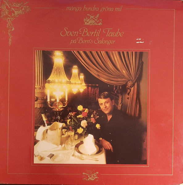 Sven-Bertil Taube — Många Hundra Gröna Mil: Sven-Bertil Taube På Bern's Salonger