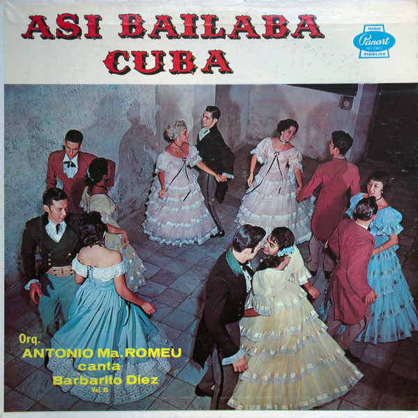 Barbarito Diez con la Orquesta Antonio Maria Romeu — Asi Bailaba Cuba Vol. 6