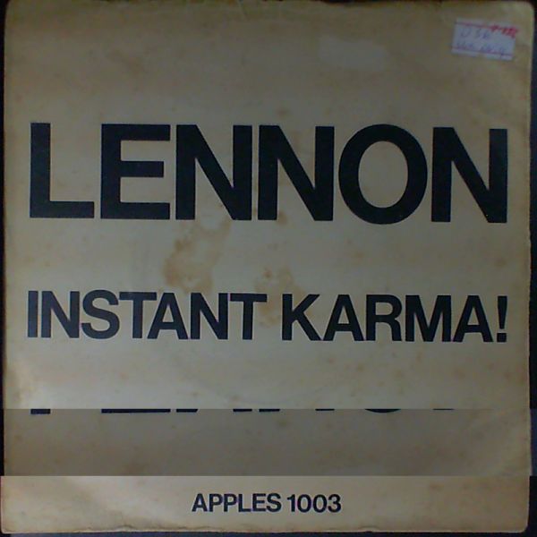 Lennon John & Yoko Ono — Instant Karma - Who Has Seen The Wind?
