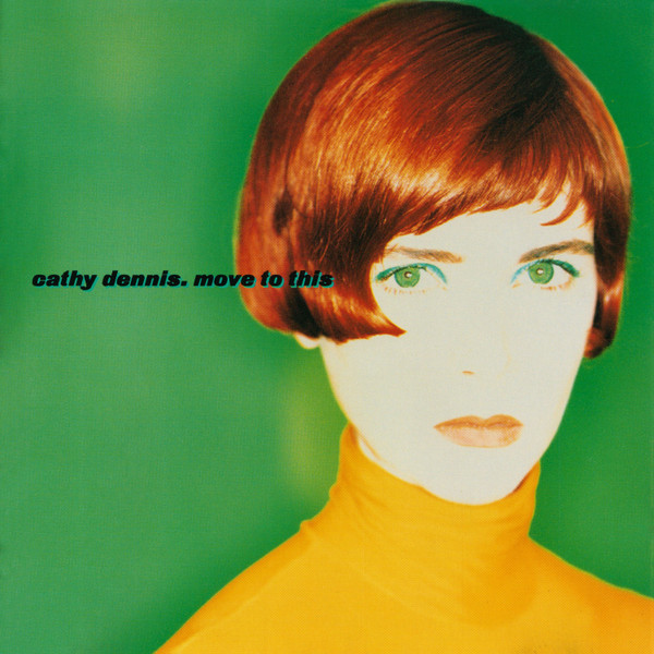 Cathy Dennis — Move To This