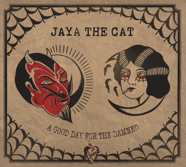 Jaya The Cat — A Good Day For The Damned