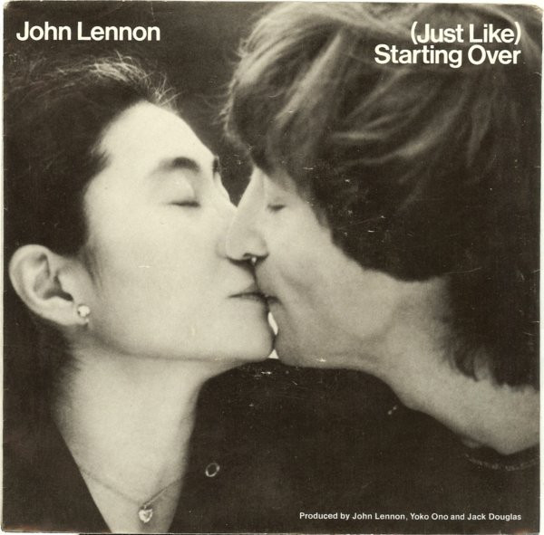 John Lennon / Yoko Ono — (Just Like) Starting Over / Kiss Kiss Kiss
