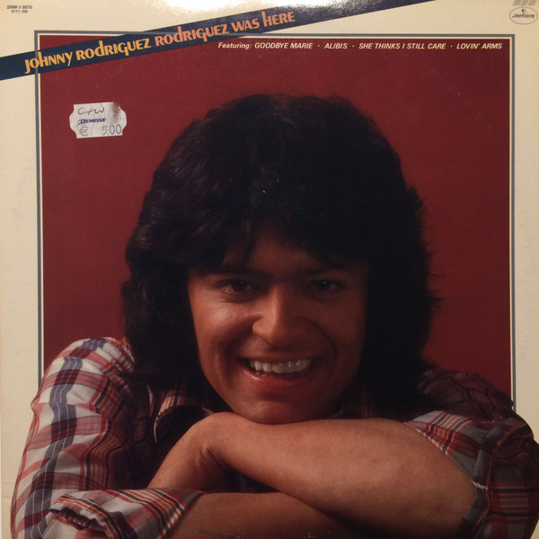 Johnny Rodriguez — Rodriguez Was Here