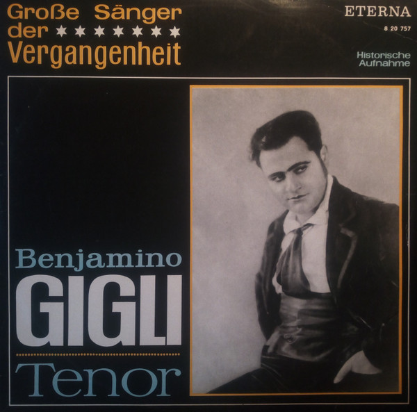Beniamino Gigli — Benjamino Gigli - Tenor