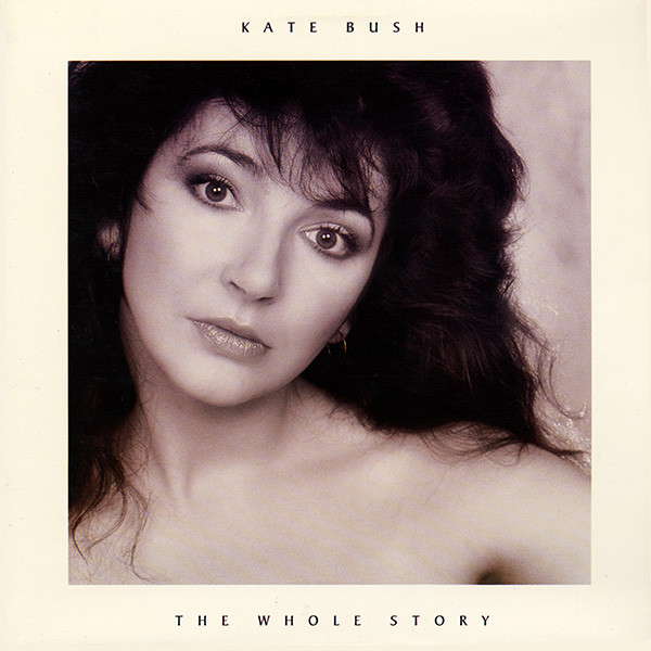 Kate Bush — The Whole Story