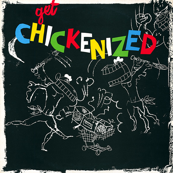 Frank Chickens — Get Chickenized