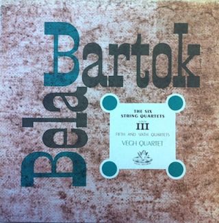 Bela Bartok — The Six String Quartets - Album III