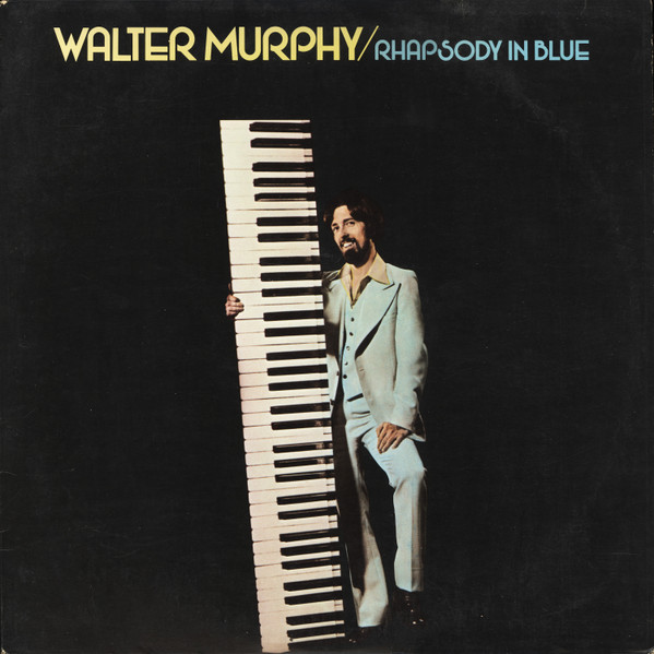 Walter Murphy — Rhapsody In Blue