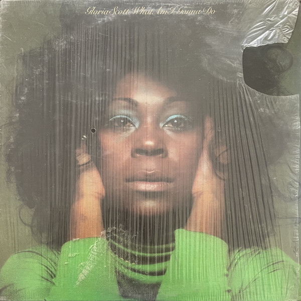 Gloria Scott — What Am I Gonna Do