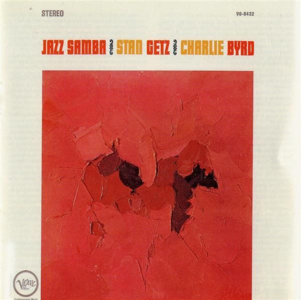 Stan Getz & Charlie Byrd — Jazz Samba