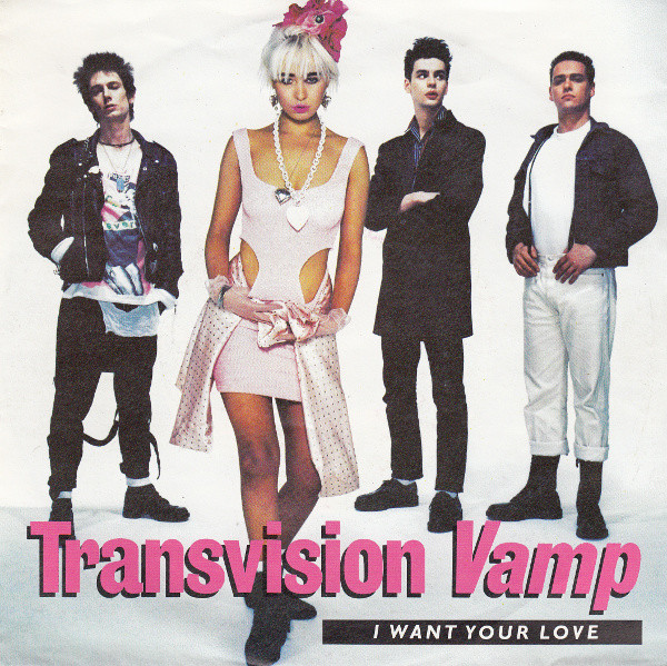 Transvision Vamp — I Want Your Love