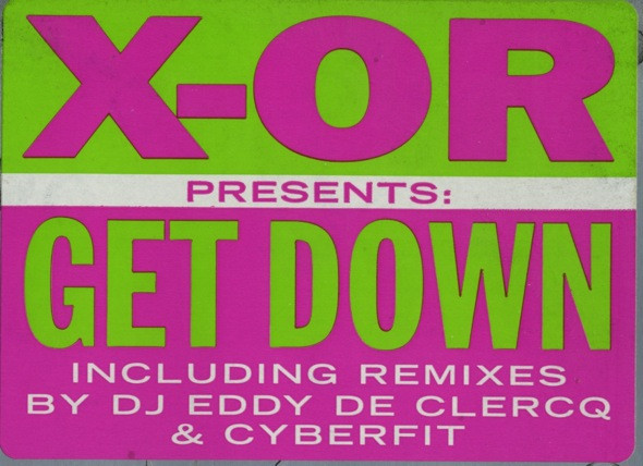X-OR — Get Down