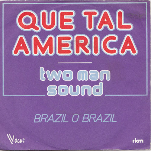 Two Man Sound — Que Tal America