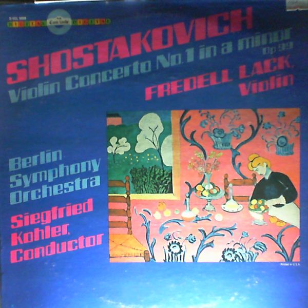 Berlin Symphony Orchestra (cond. Kohler S.)/Lack Fredell — Shostakovich - Violin Concerto no. 1 in a-moll