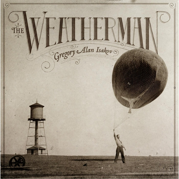 Gregory Alan Isakov — The Weatherman