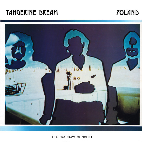 Tangerine Dream — Poland (The Warsaw Concert)