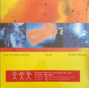 The Young Gods — The Young Gods Play Kurt Weill