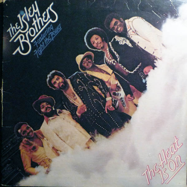 The Isley Brothers — The Heat Is On