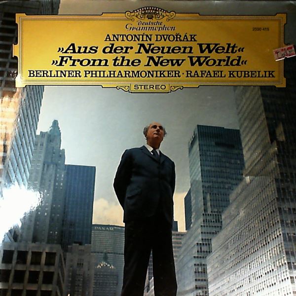 Berliner Philharmoniker (dir. Kubelik R.) — Dvorak A. - Symphony No. 9 In E-moll "Aus Der Neuen Welt" / "From The New World"