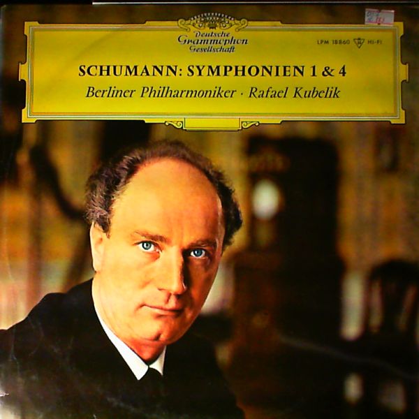 Berliner Philharmoniker (dir. Kubelik R.) — Schumann R. - Symphonies 1 & 4