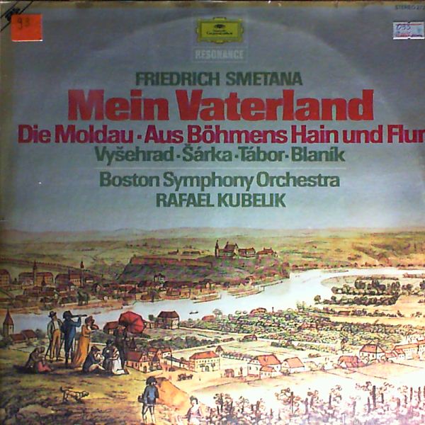 Boston Symphony Orchestra (cond. Kubelik Rafael) — Smetana - Mein Vaterland, Die Moldau-Aus Bohmens Hain und Flur