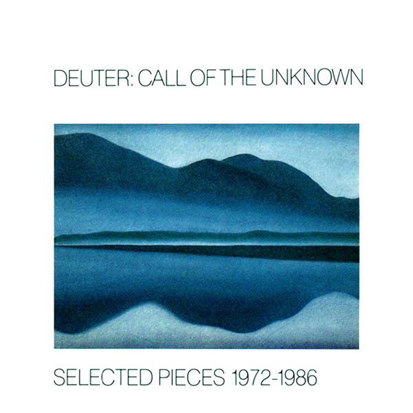 Deuter — Call Of The Unknown—Selected Pieces 1972–1986