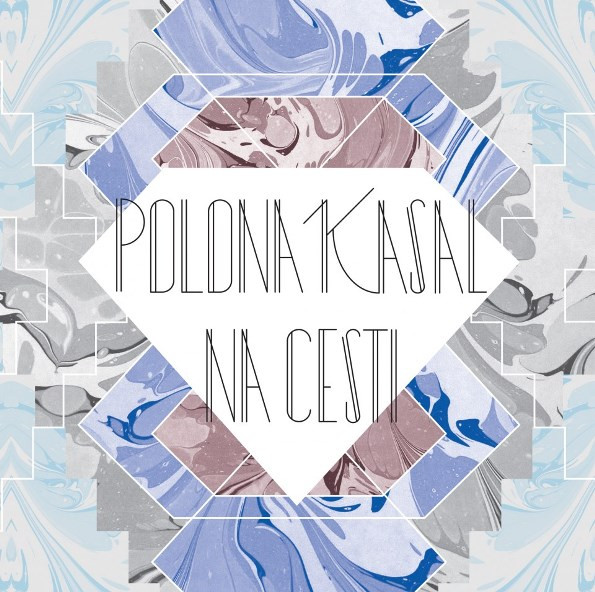 Polona Kasal — Na Cesti
