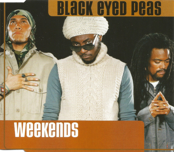 Black Eyed Peas — Weekends/ Bep Empire