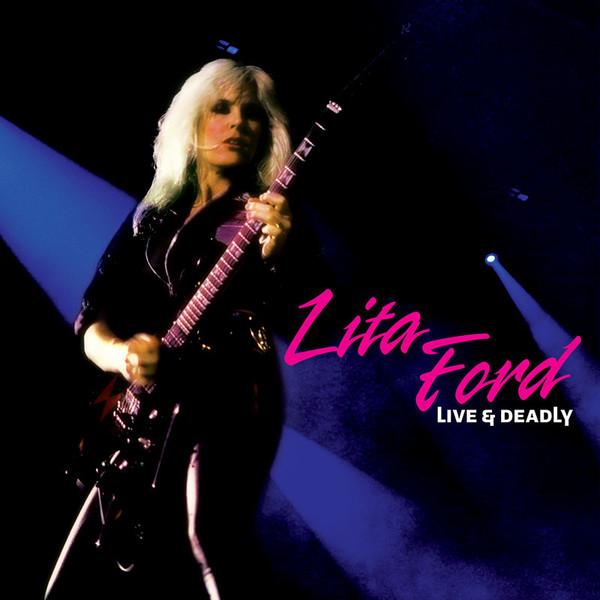 Lita Ford — Kiss Me Deadly Live