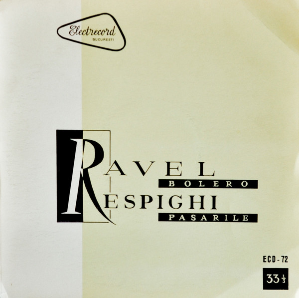 Maurice Ravel / Ottorino Respighi — Bolero / Pasarile