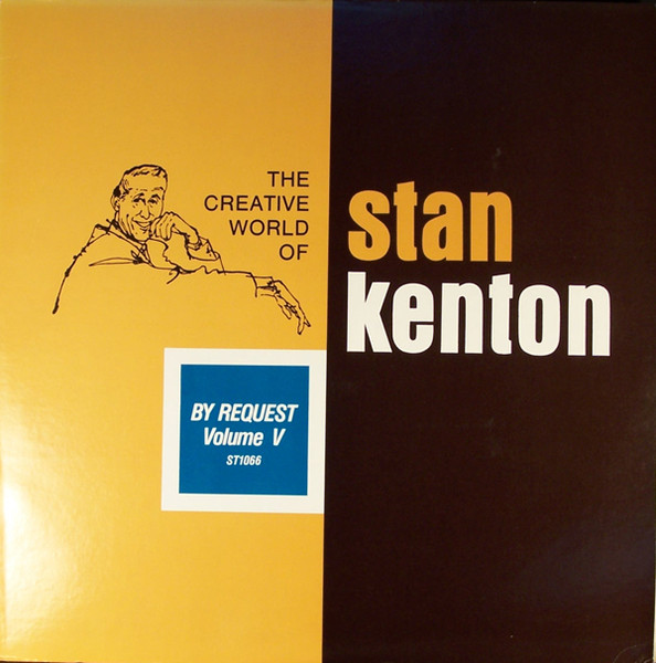 Stan Kenton And His Orchestra — By Request - Volume V