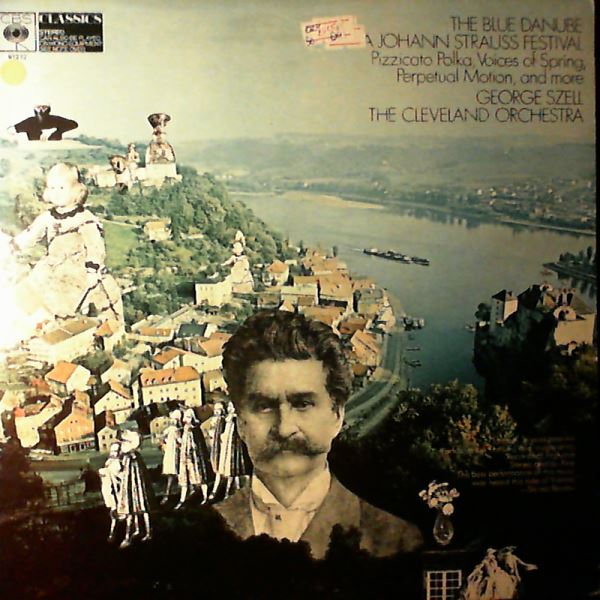 Cleveland Orchestra (cond. Szell George) — Blue Danube: A Strauss Johann Festival: Strauss Johann Jr. - On the Beautiful Blue Danube, Pizzicato Polka, Delirien, Voices of Spring, Austrian Village Swallows, Perpetuum Mobile