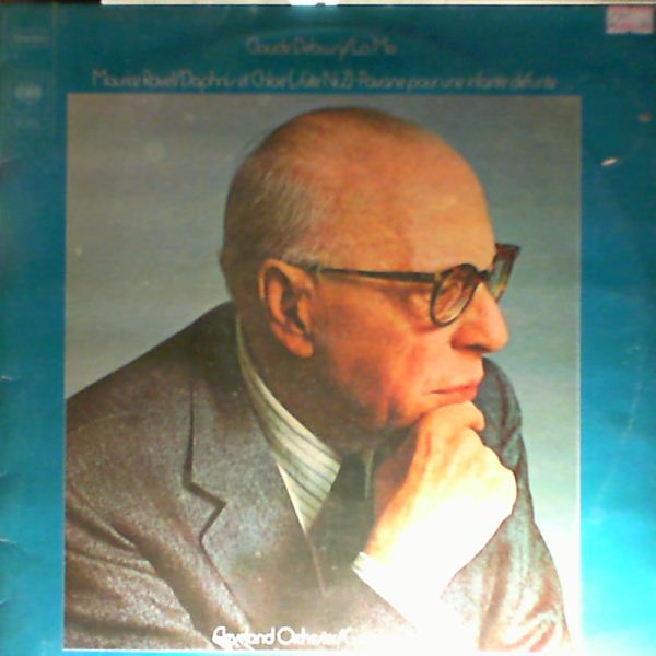 Cleveland Orchestra (cond. Szell George) — Debussy - la mer, Ravel - Daphnis et chloe, Pavane pour une infante defunte