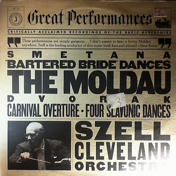 Cleveland Orchestra (cond. Szell George) — Dvorak - Carnival Overture, Four Slavonic Dances nos. 1, 3 op. 46, nos 2, 7 op. 72; Smetana - Three Dances From The Opera "The Bartered Bride" (Prodana Nevesta"), The Moldau