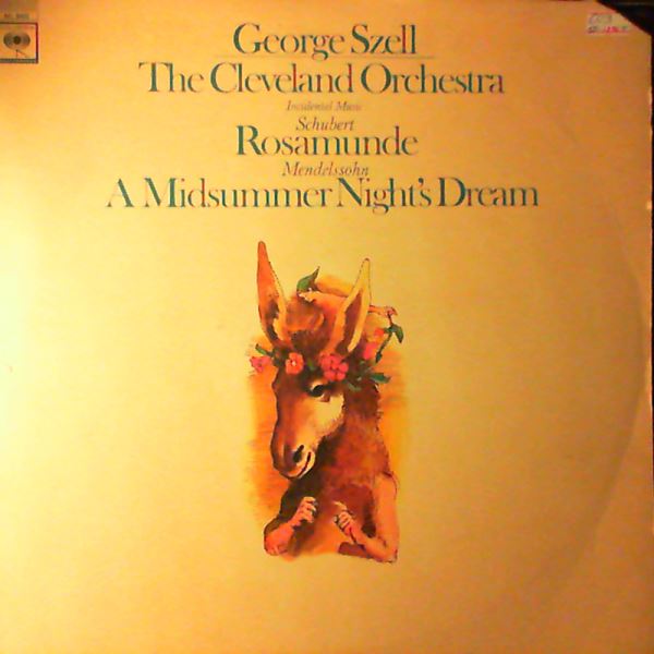 Cleveland Orchestra (cond. Szell George) — Shubert - Rosamunde, Mendelssohn - A Midsummer Night's Dream