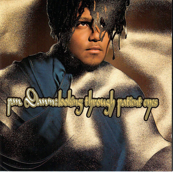 P.M. Dawn — Looking Through Patient Eyes