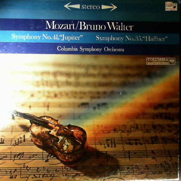 Columbia Symphony Orchestra (cond. Walter Bruno) — Mozart - Symphony No. 41 "Jupiter"; Symphony No. 35 "Haffner"