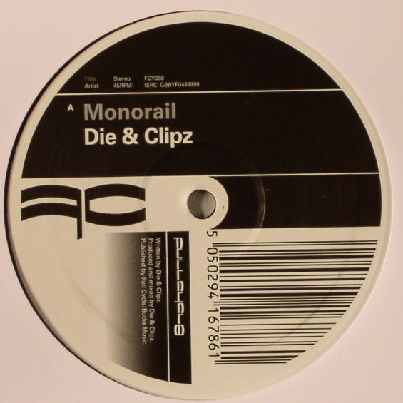 Die & Clipz — Monorail / Fresh Evidence