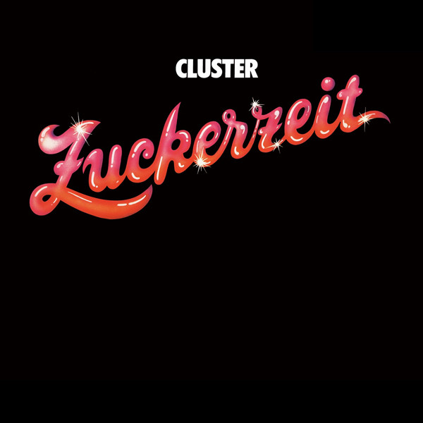 Cluster — Zuckerzeit