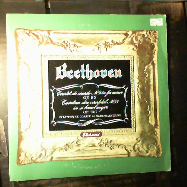 Cvartetul De Coarde Al Radioteleviziunii — Beethoven - Cvartetul De Coarde Nr. 11, Cavantina Din Cvartetul De Coarde Nr. 13
