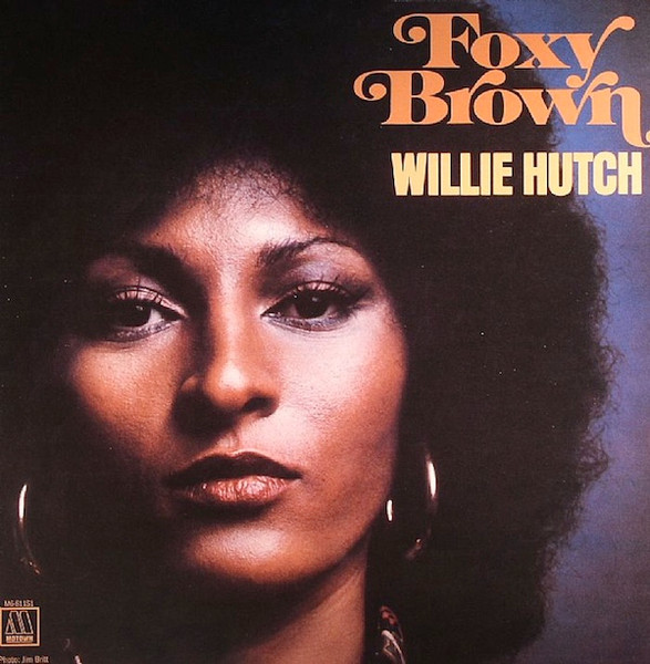 Willie Hutch — Foxy Brown