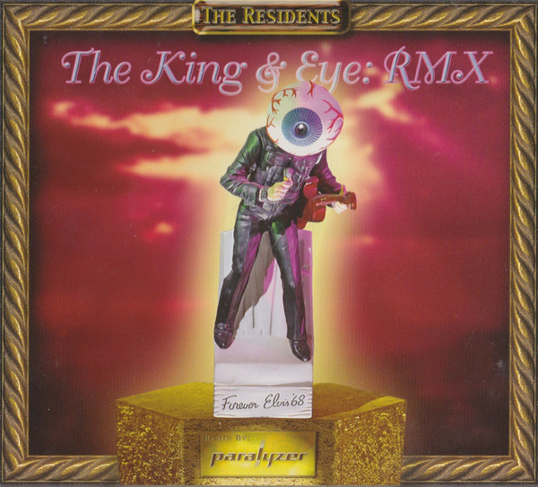The Residents — The King & Eye: RMX